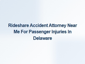 Seek Legal Help After a Rideshare Accident in Delaware